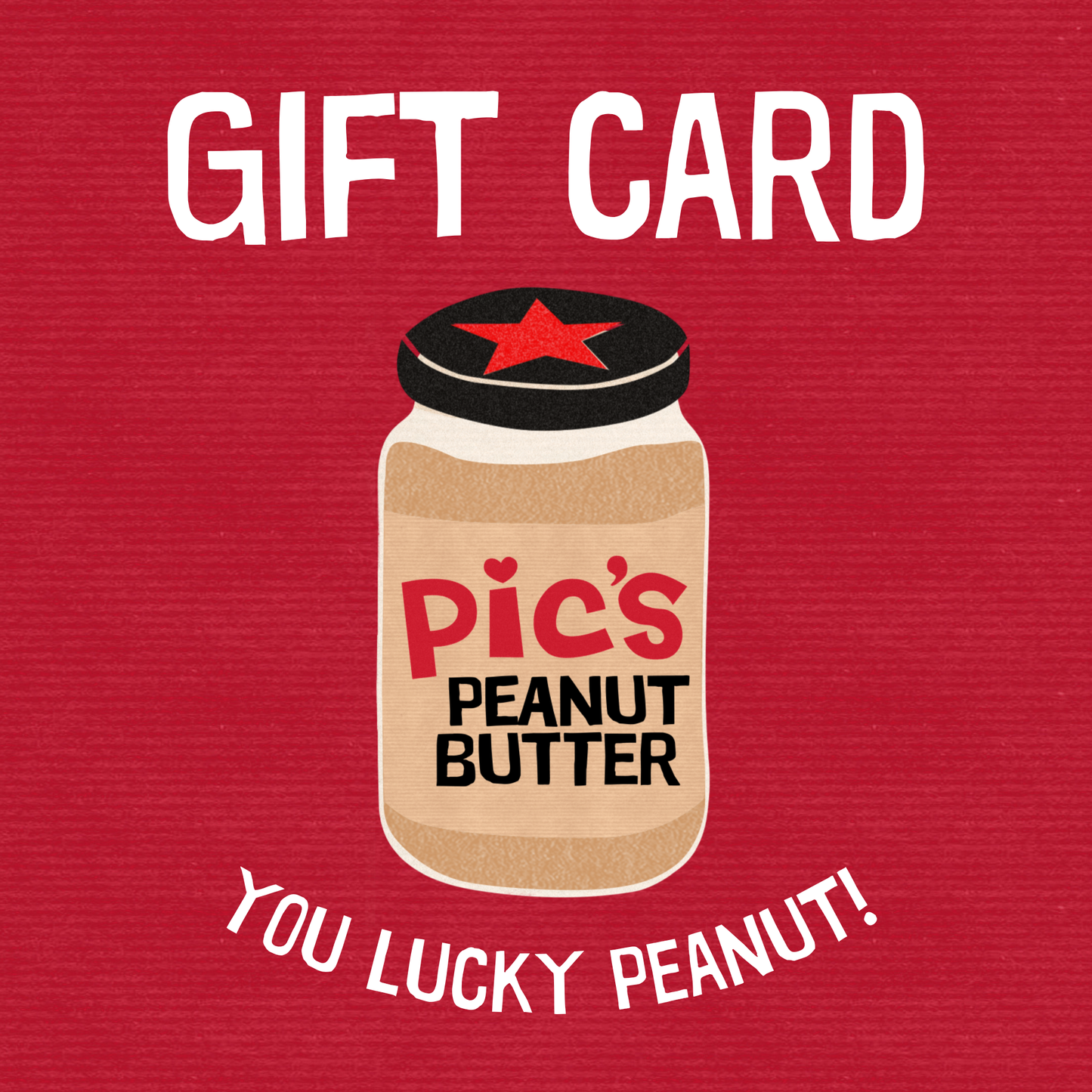 Pic's Peanut Butter gift card